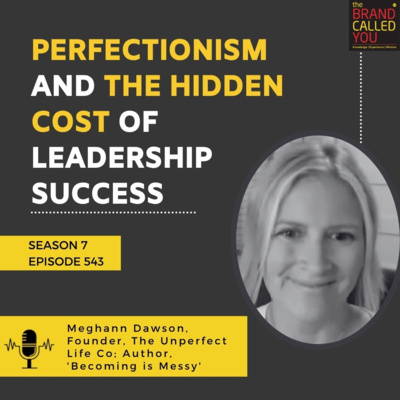 Embracing Imperfection: Meghann Dawson, Founder of The Unperfect Life Co, on Healing, Resilience & Purpose