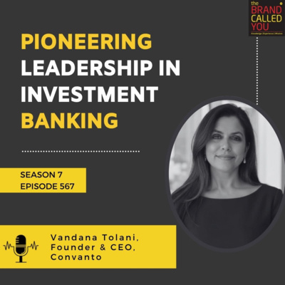 Vandana Tolani, Founder & CEO of Convanto: Pioneering Leadership in Investment Banking 