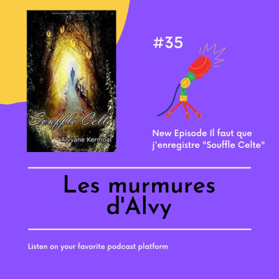 Il faut que j'enregistre "Souffle celte"