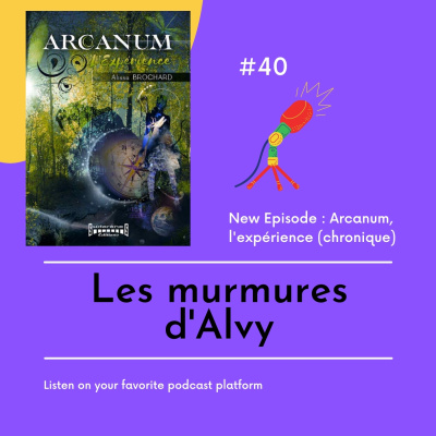 Arcanum, l'expérience livre de Alissa Brochard