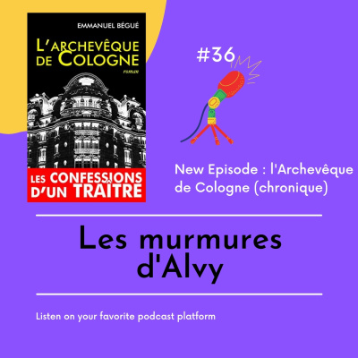 L'archevêque de Cologne, les confessions d'un traitre