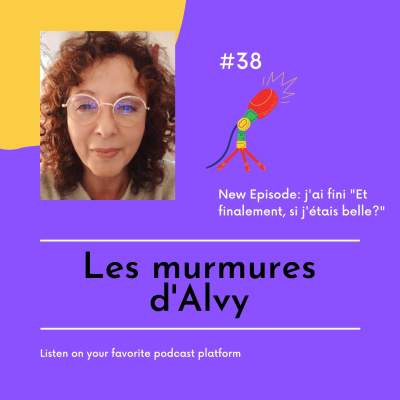 J'ai fini "Et finalement, si j'étais belle ?"