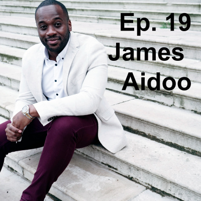 Ep. 19 "The Beautiful Blend Between the Profound and the Practical" (Guest: James Aidoo of Innerscope)