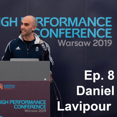 Ep.8: "Putting athletes at the centre of everything we do" (Guest: Daniel Lavipour)