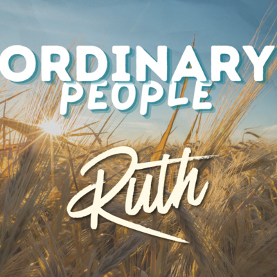 Ruth an Ordinary Person