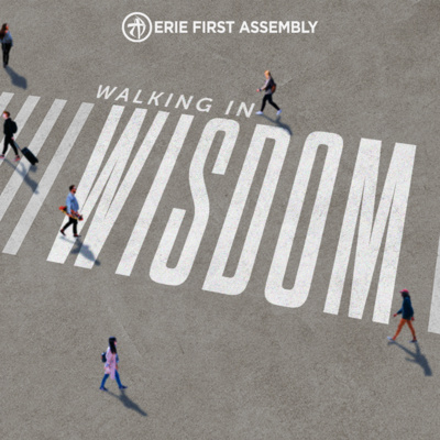 WALKING IN WISDOM - Fear of the Lord