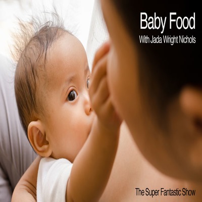 Ep. 18 - Breastfeeding vs Baby Formula with Jada Wright Nichols