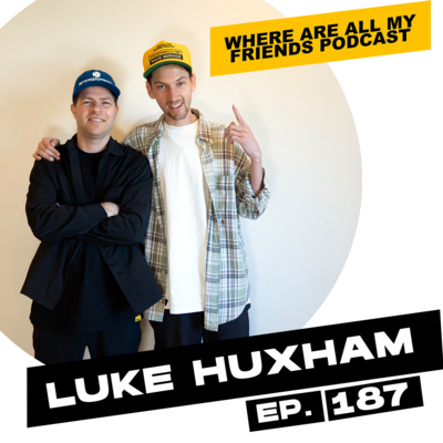 Life Lessons Learned as a Director and Filmmaker With Luke Huxham