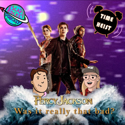 Ep.77: A Mythological Time Heist - Percy Jackson Movies Review