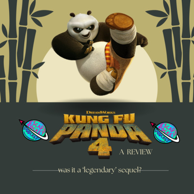 Ep.85: Kung Fu Panda 4 Review