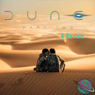 Ep.81: Dune Part 2 Review
