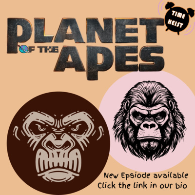 Ep.89: Planet of the Apes Franchise Deep Dive