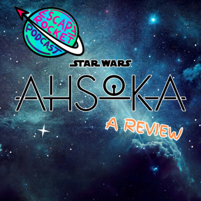Ep.61: Ahsoka Review
