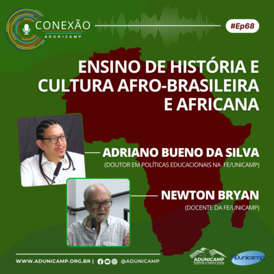 CONEXÃO ADUNICAMP | #Ep68 | Educação como Ferramenta Antirracista