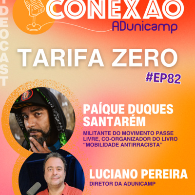 CONEXÃO ADUNICAMP | #Ep 82 | Tarifa Zero 