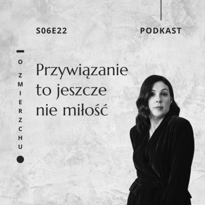 S06E22 Przywiązanie to jeszcze nie miłość – O Zmierzchu