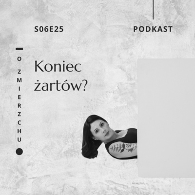 S06E25 Koniec żartów? – O Zmierzchu