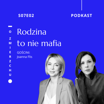 S07E02 Rodzina to nie mafia – O Zmierzchu
