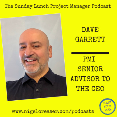 #187 Dave Garrett, PMI Senior Advisor to the CEO (Video)