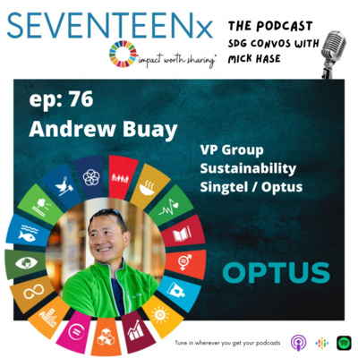 Impact at scale with Andrew Buay - VP Group Sustainability - Singtel/Optus