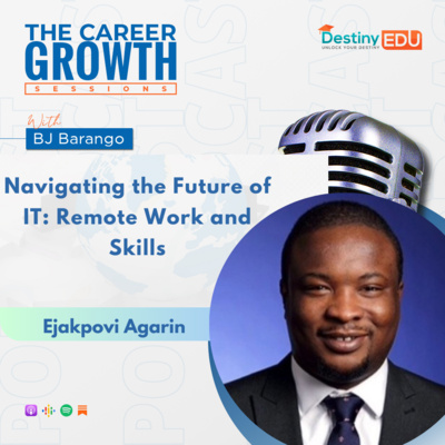 Navigating the Future of IT: Remote Work and Skills with Ejakpovi Agarin