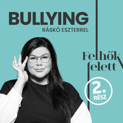 Bullying. Melyik oldalon állsz? 2. rész