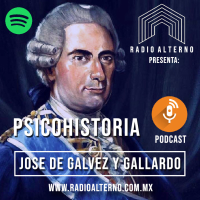 Psicohistoria - José de Gálvez y Gallardo