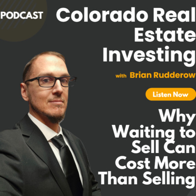 Why Waiting to Sell Can Cost More Than Selling