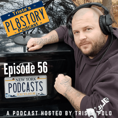 Plate 56: PODCASTS with Patrick Huba of Schenectady, NY