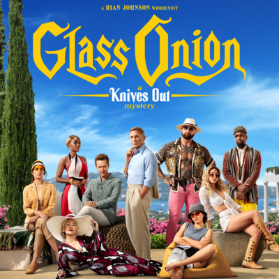 Ep - 58 Glass Onion: A Knives Out Mystery (2022)