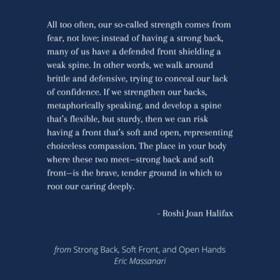Strong Back, Soft Front, and Open Hands by Eric Massanari