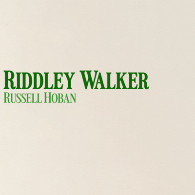 Riddley Walker by Russell Hoban (Book Review)