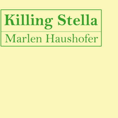 Killing Stella by Marlen Haushofer (Book Review)
