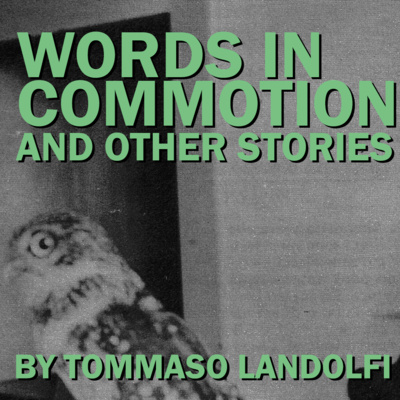 Words in Commotion and Other Stories by Tommaso Landolfi (Book Review)