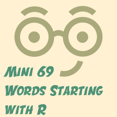 Words Starting with R (Mini 69)