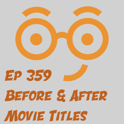 Before and After Movie Titles II
