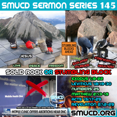 Sermon Series 145 Solid Rock & The Stumbling Block