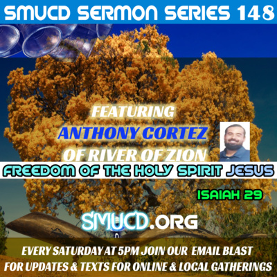 Sermon Series 148 Freedom Of The Holy Spirit JESUS Feat Pastor Anthony Cortez Of River Of ZION