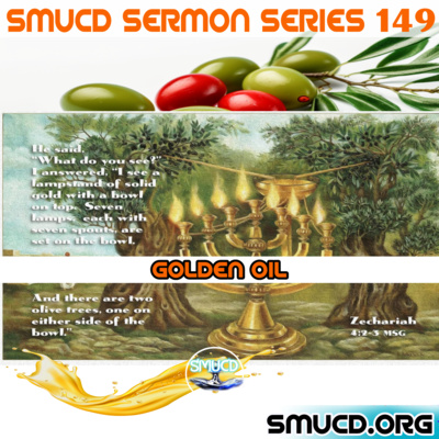 Sermon Series 149 Golden Oil