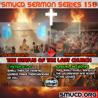 Sermon Series 150 THE STATUS OF THE LAST CHURCH