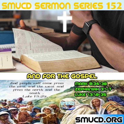 Sermon Series 152 And For the Gospel