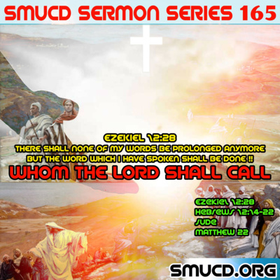 Sermon Series 165 Whom The Lord Shall Call