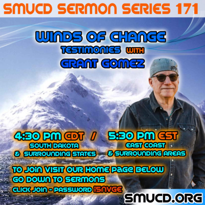 Winds Of Change Grant Gomez Testimony Sermon Series 171