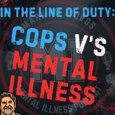 In the Line of Duty: Cops V’s Mental illness | Mark MI Words