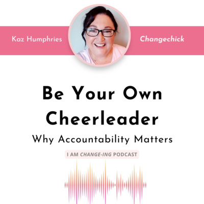 Episode 54 - Be Your Own Cheerleader