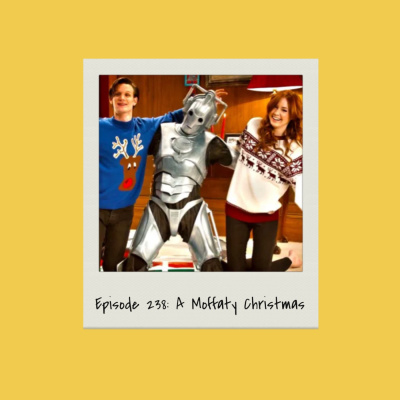 Episode 238: A Moffaty Christmas