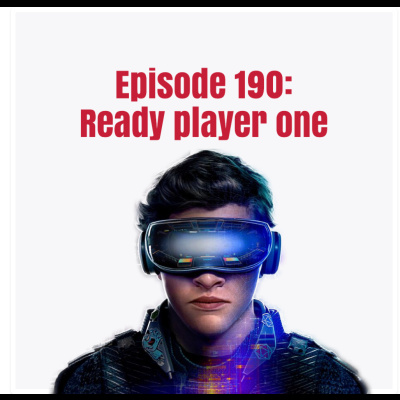 Episode 190: Ready player one