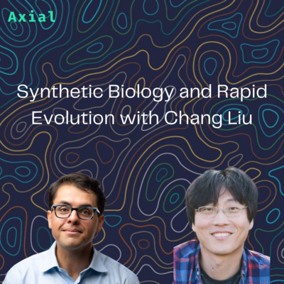 Synthetic Biology and Rapid Evolution with Chang Liu