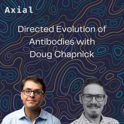 Directed Evolution of Antibodies with Doug Chapnick