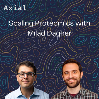 Scaling Proteomics with Milad Dagher